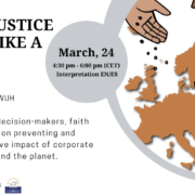 Webinar on EU mandatory due diligence legislation “But let justice roll-on like a river”
